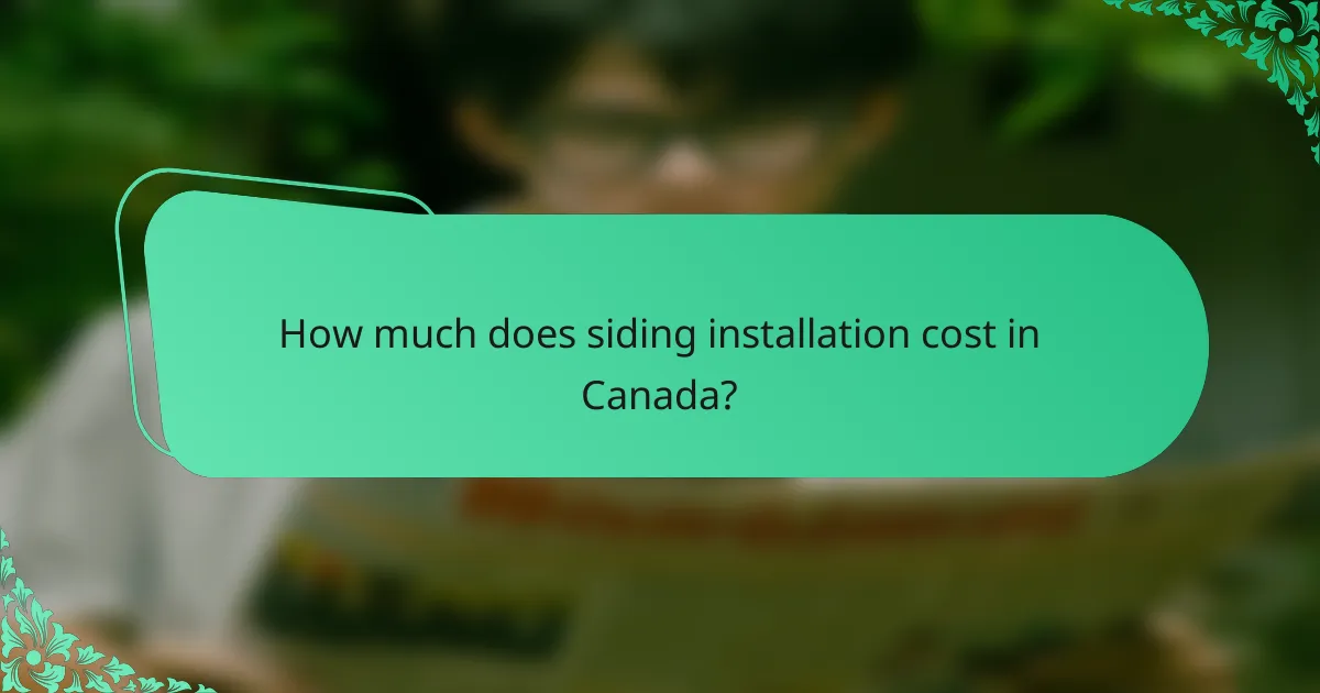 How much does siding installation cost in Canada?