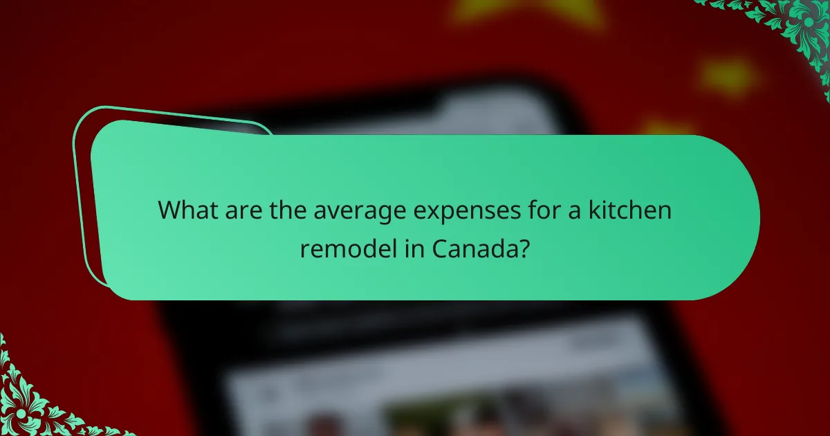 What are the average expenses for a kitchen remodel in Canada?