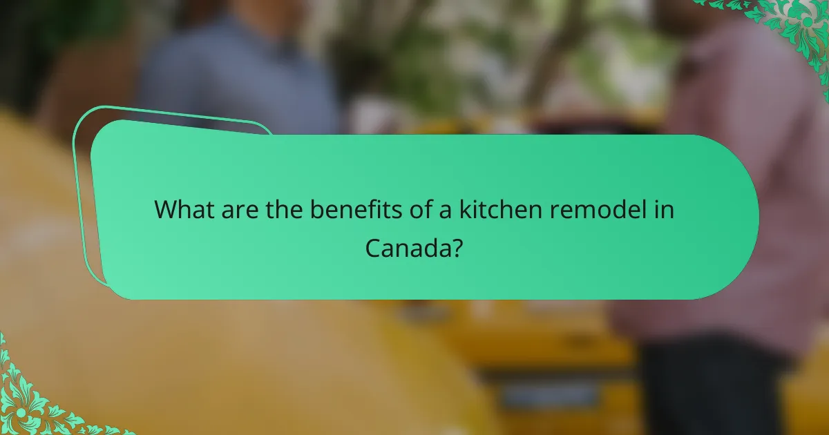 What are the benefits of a kitchen remodel in Canada?