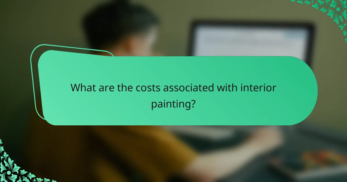 What are the costs associated with interior painting?