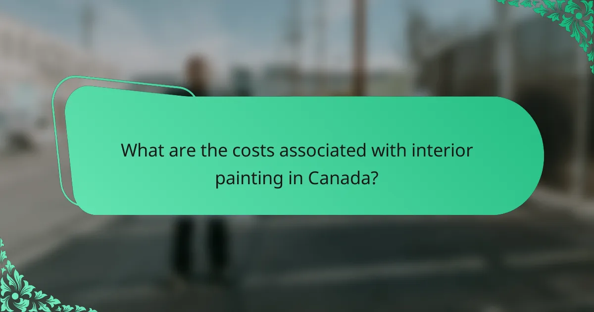 What are the costs associated with interior painting in Canada?
